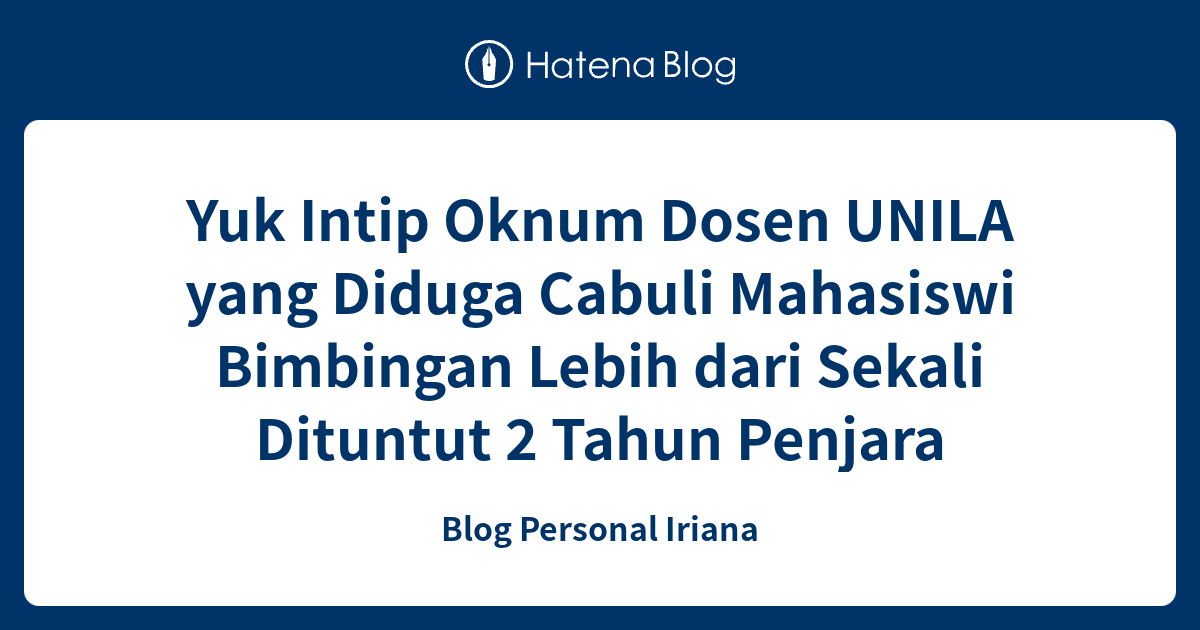 Yuk Intip Oknum Dosen Unila Yang Diduga Cabuli Mahasiswi Bimbingan