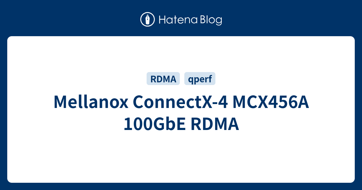 Mellanox ConnectX 4 MCX456A 100GbE RDMA