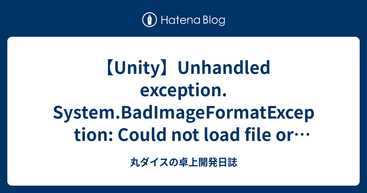 UnityUnhandled Exception System BadImageFormatException Could Not