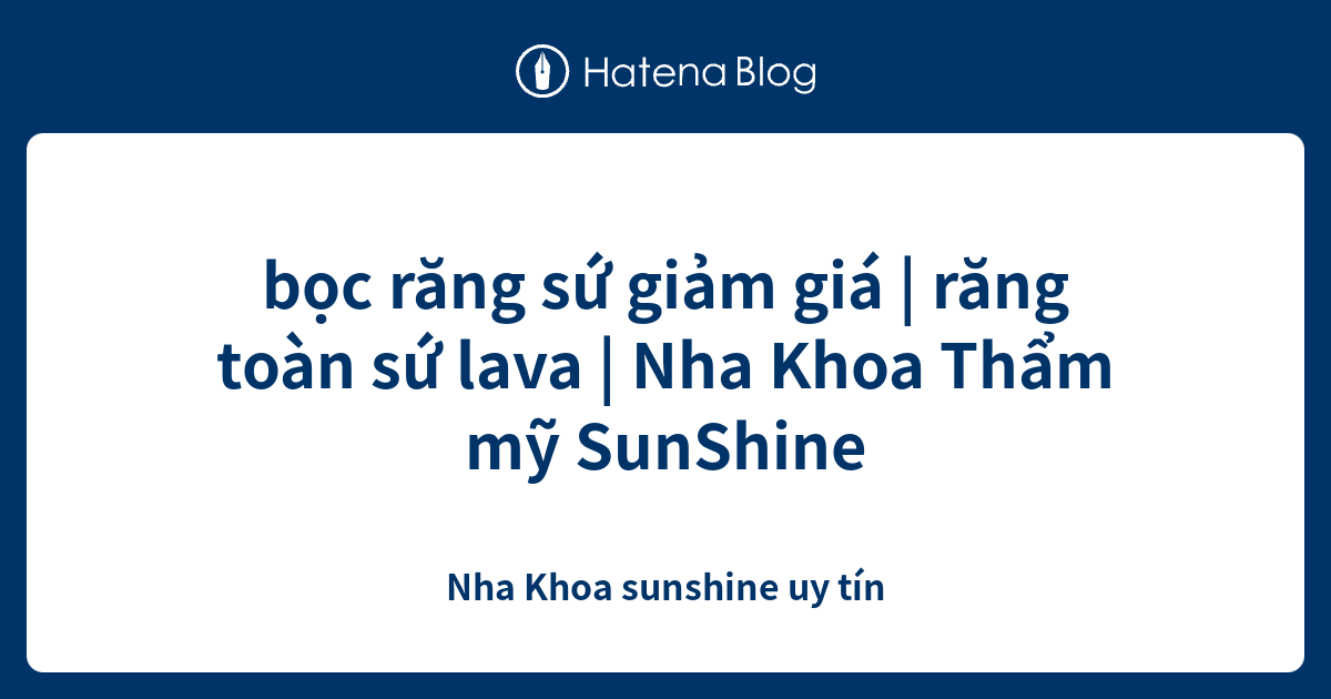 B C R Ng S Gi M Gi R Ng To N S Lava Nha Khoa Th M M Sunshine