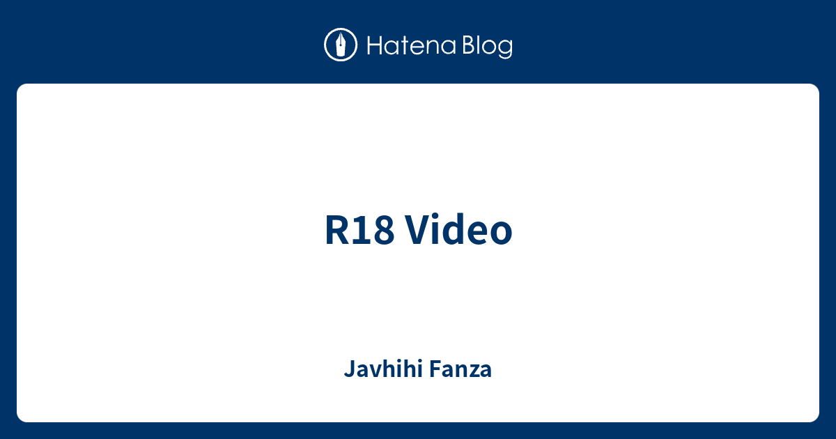 - Javhihi Fanza