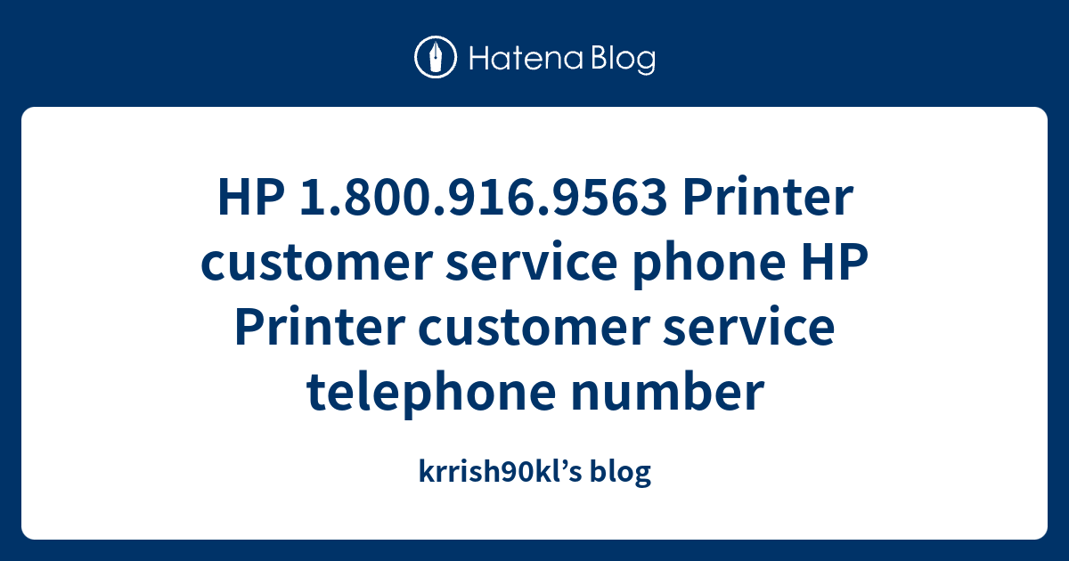 HP 1.800.916.9563 Printer customer service phone HP Printer customer