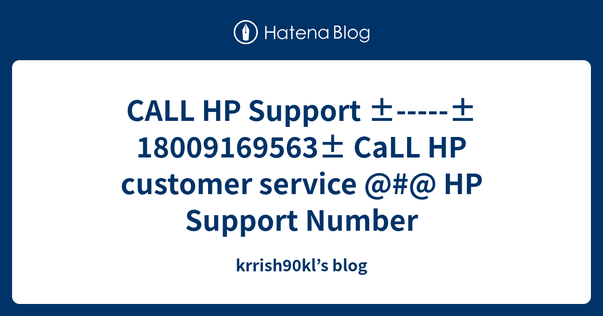 CALL HP Support ±± 18009169563± CaLL HP customer service HP
