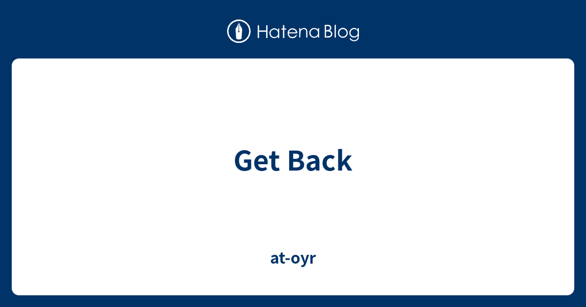 get-back-at-oyr