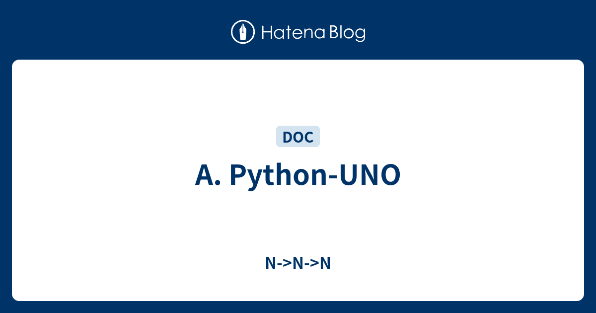 A. Python-UNO - N->N->N