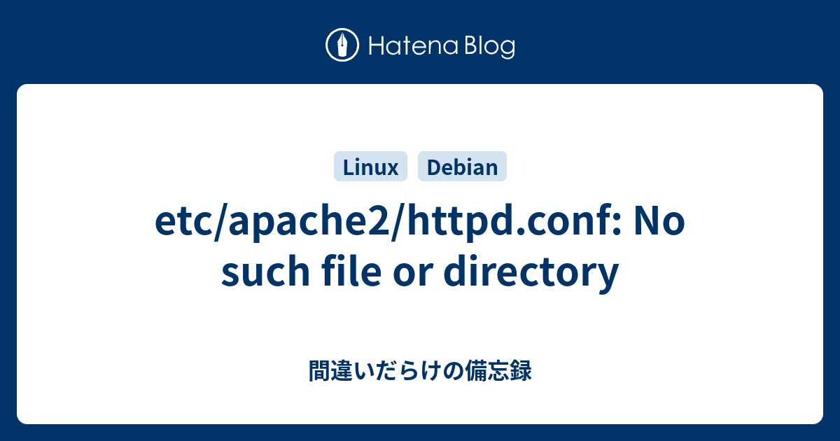 etc-apache2-httpd-conf-no-such-file-or-directory