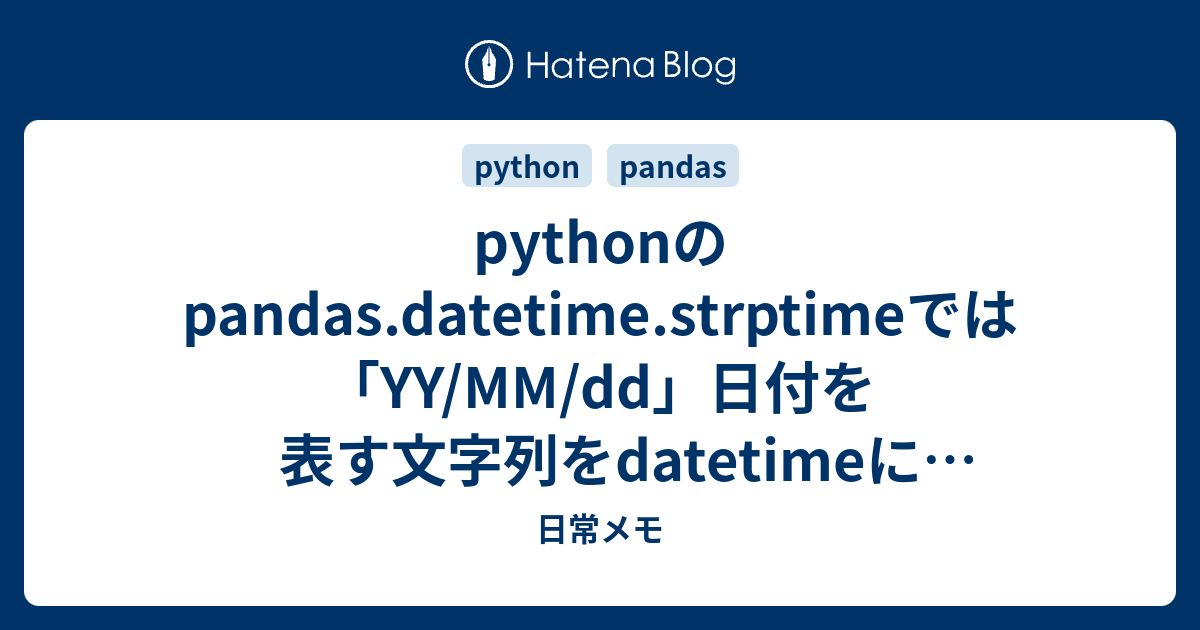 Python pandas datetime strptime yy mm dd datetime 