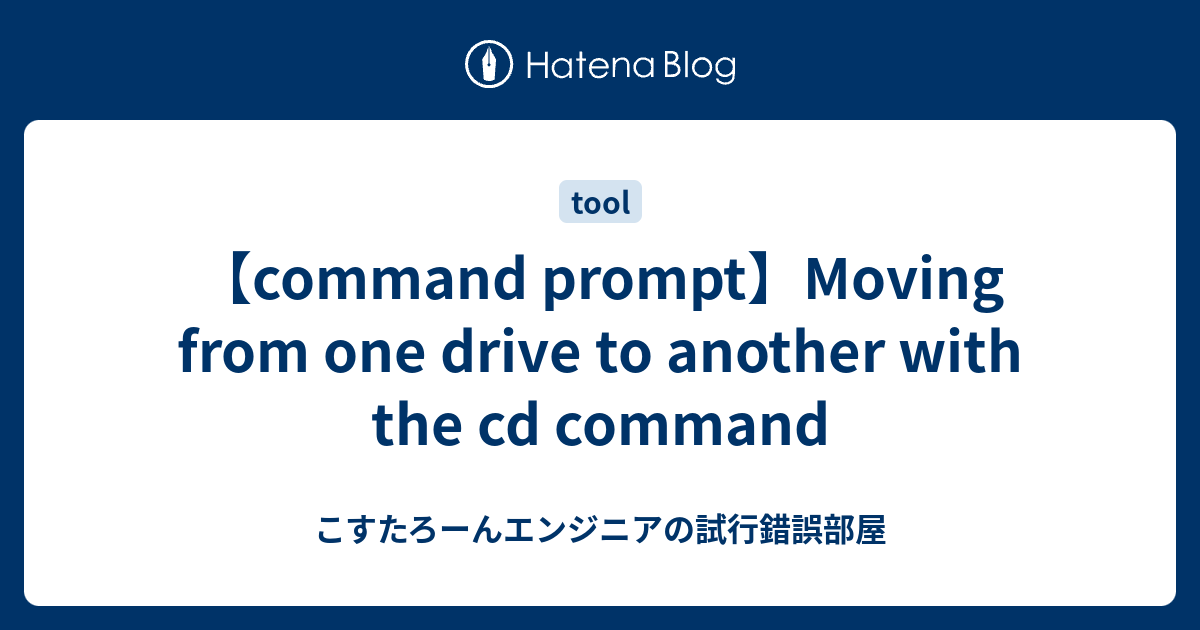 【command prompt】Moving from one drive to another with the cd command ...