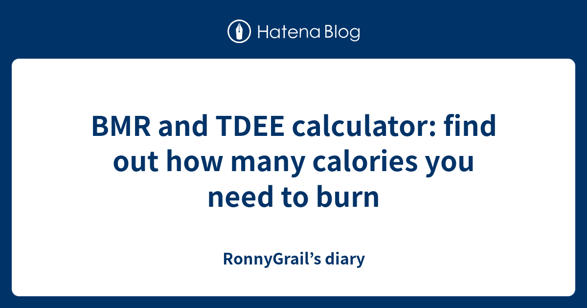 bmr-and-tdee-calculator-find-out-how-many-calories-you-need-to-burn