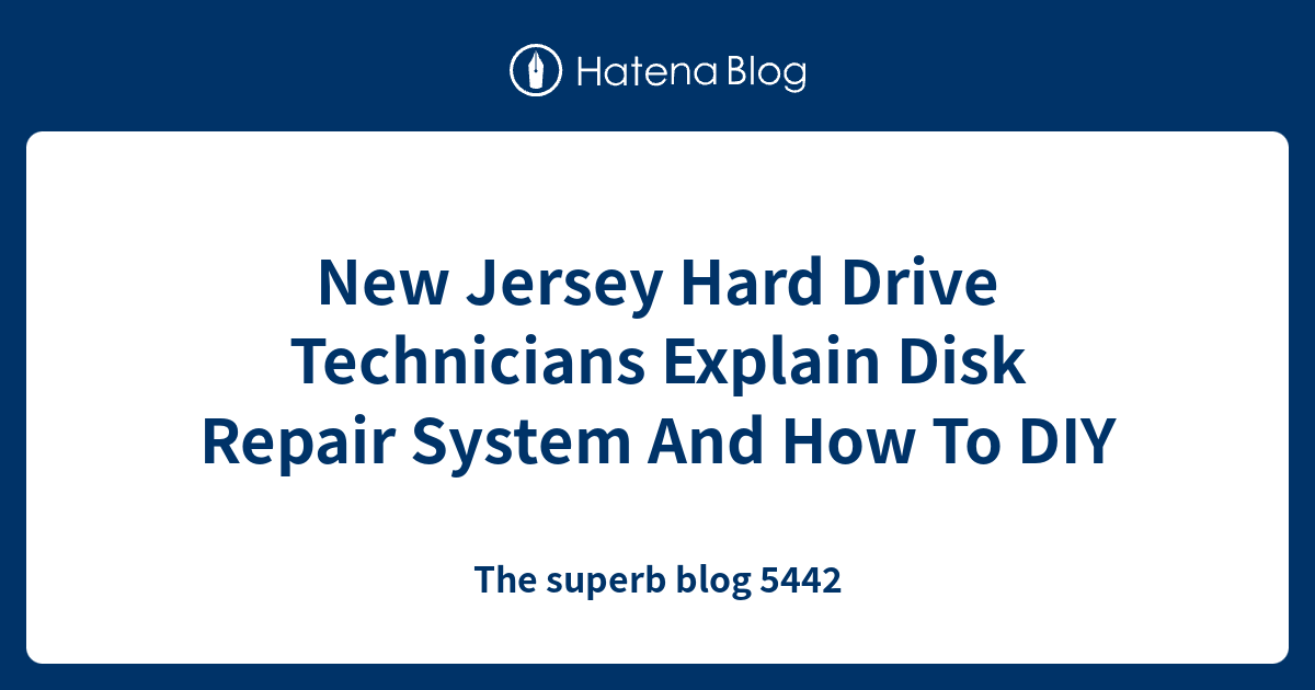 new-jersey-hard-drive-technicians-explain-disk-repair-system-and-how-to