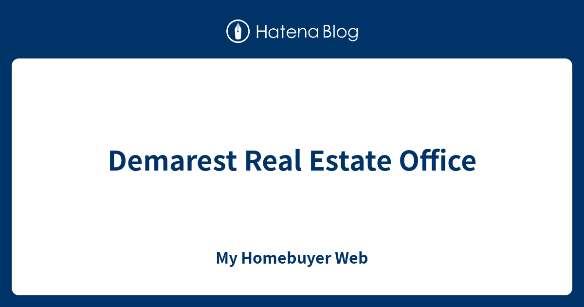 Demarest Real Estate Office My Homebuyer 