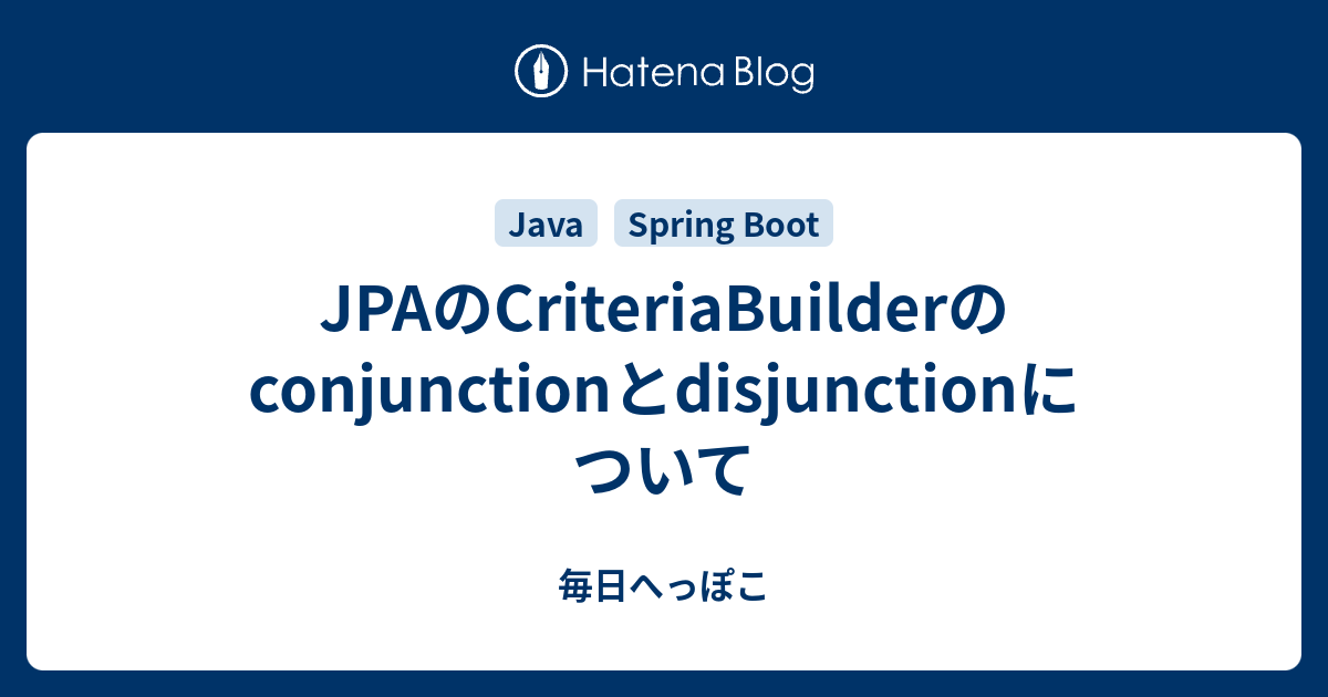 JPA CriteriaBuilder conjunction disjunction 