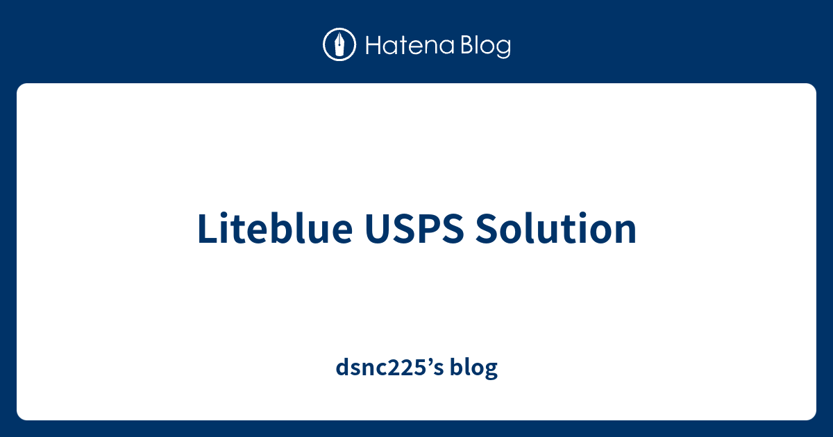 Liteblue USPS Solution - dsnc225’s blog