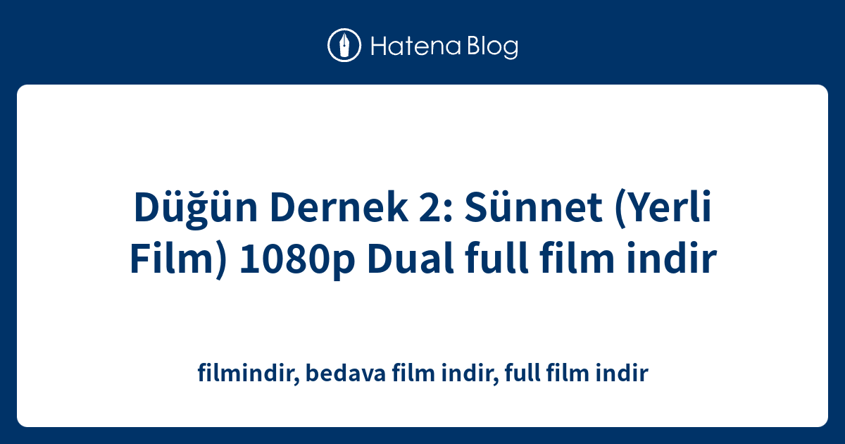 Dugun Dernek Full Izle 720p Peatix