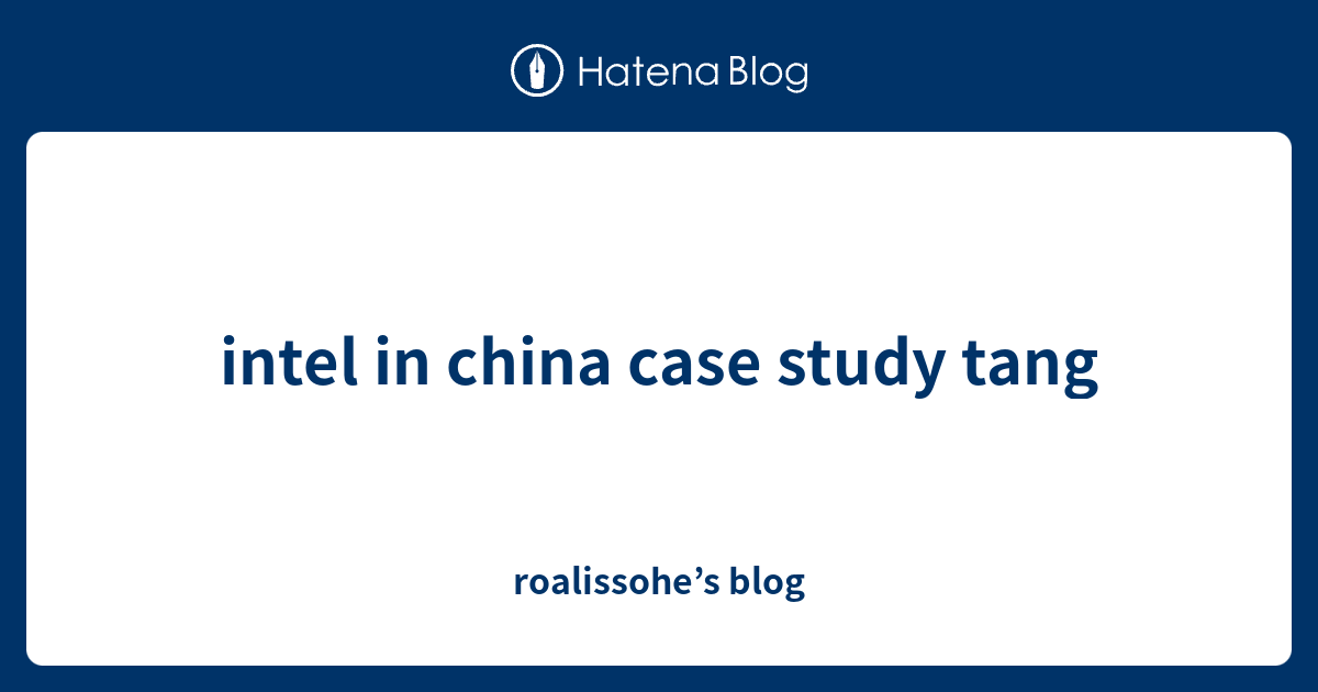 intel in china case study