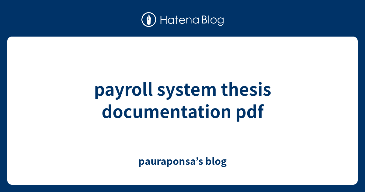 significance of the study payroll system thesis