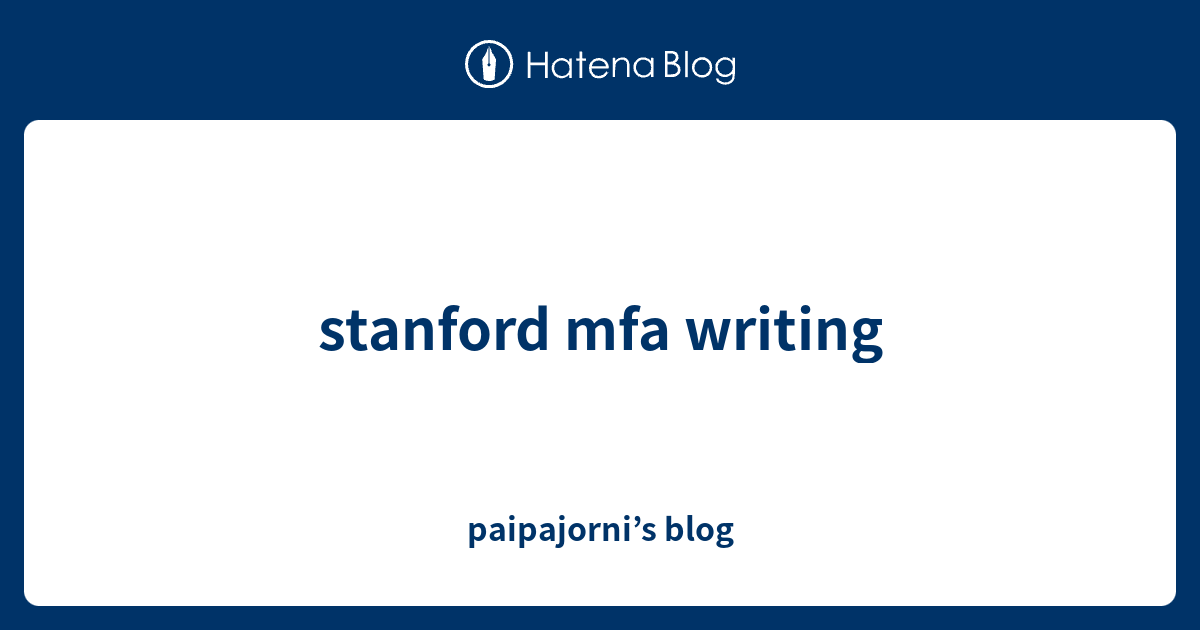 stanford creative writing mfa