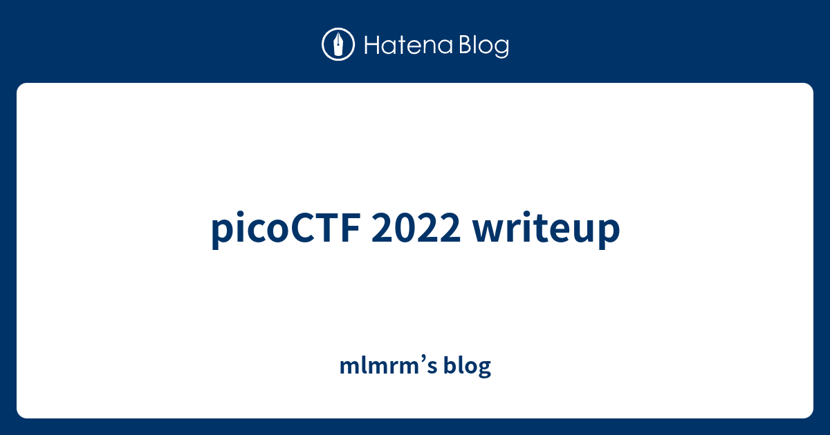 Picoctf 22 Writeup Mlmrm S Blog