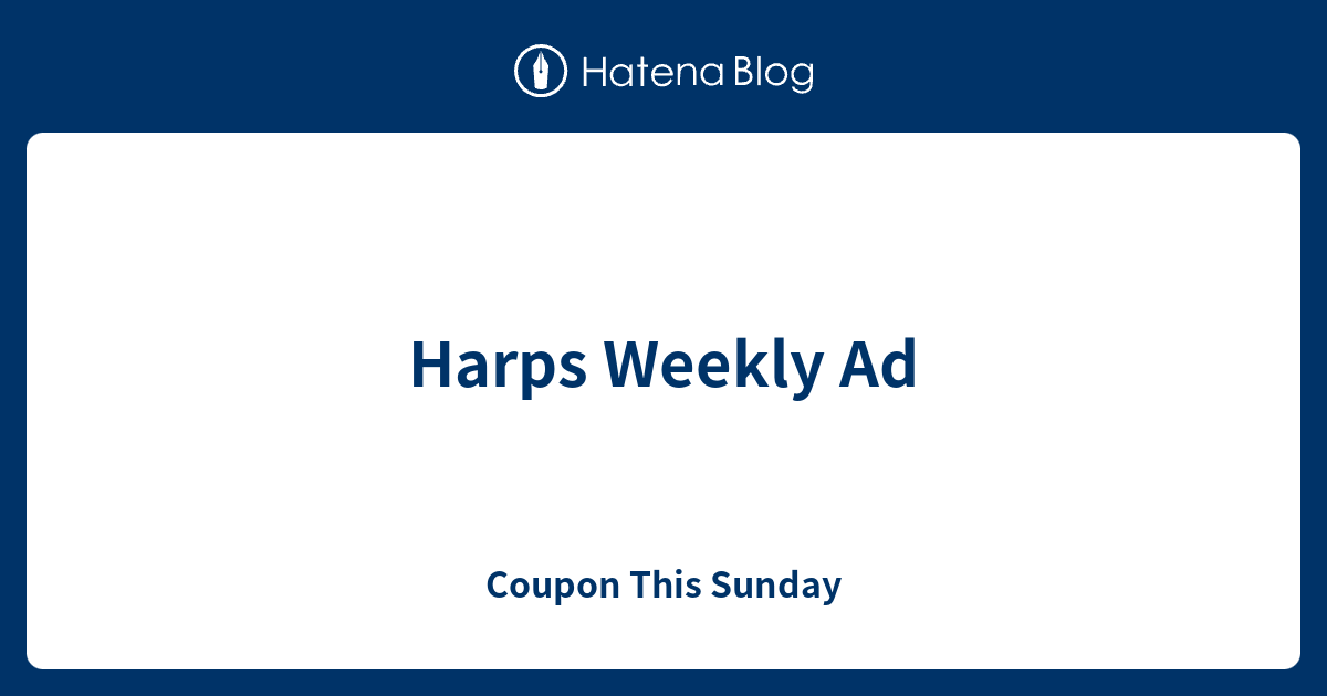 Harps Weekly Ad - Coupon This Sunday