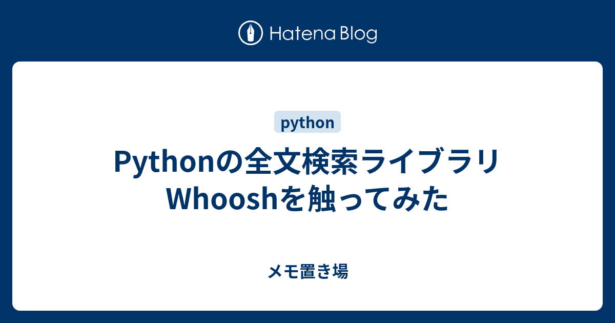 Python Whoosh Python Whoosh
