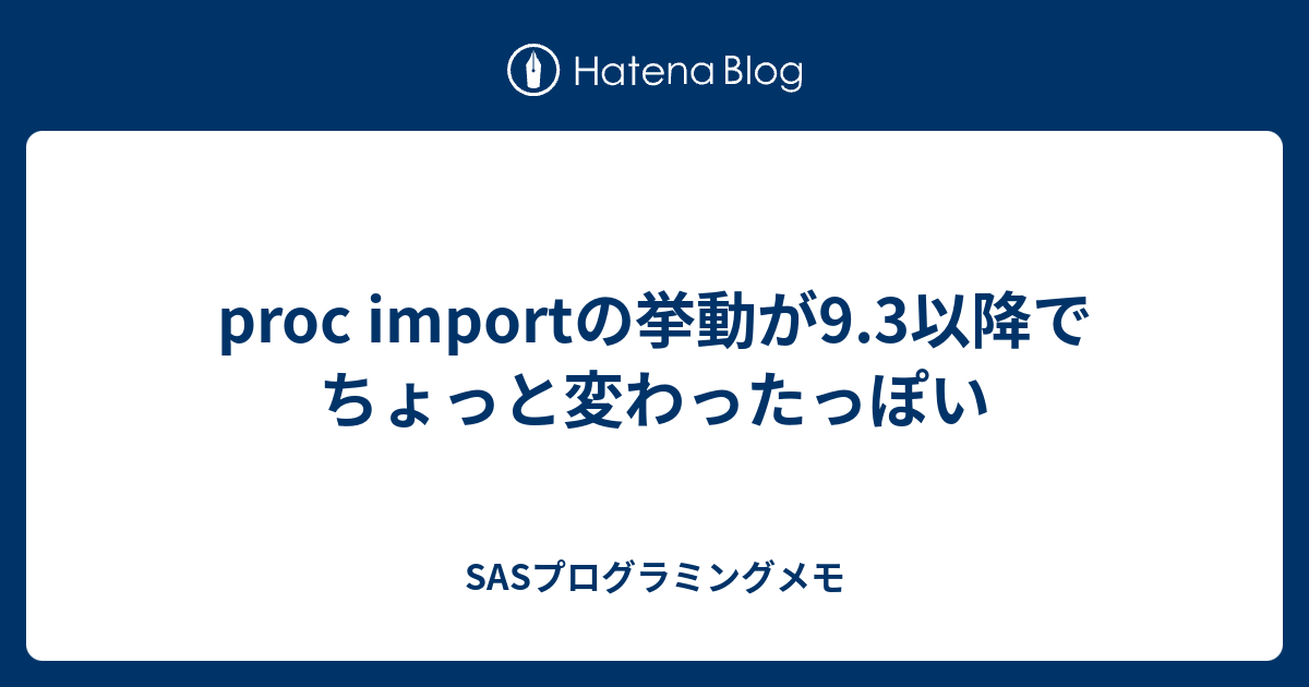 Proc import 9 3 sas 