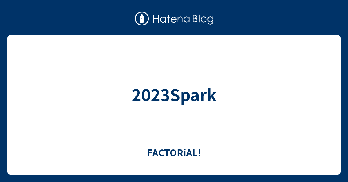 2023spark-factorial