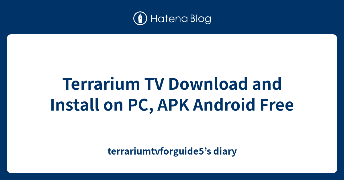 Terrarium TV Download and Install on PC, APK Android Free