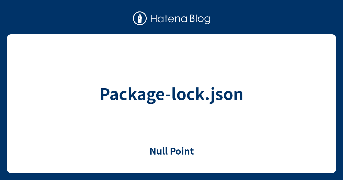 Package-lock.json - Null Point