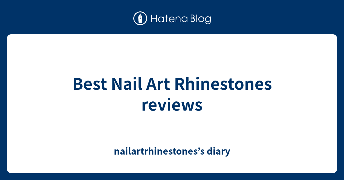 3. Nail Art Rhinestones - wide 7