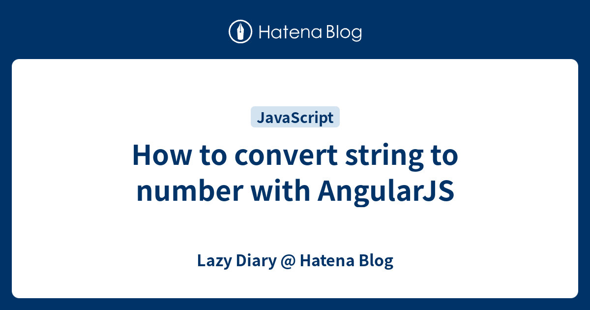 convert string to number in angularjs