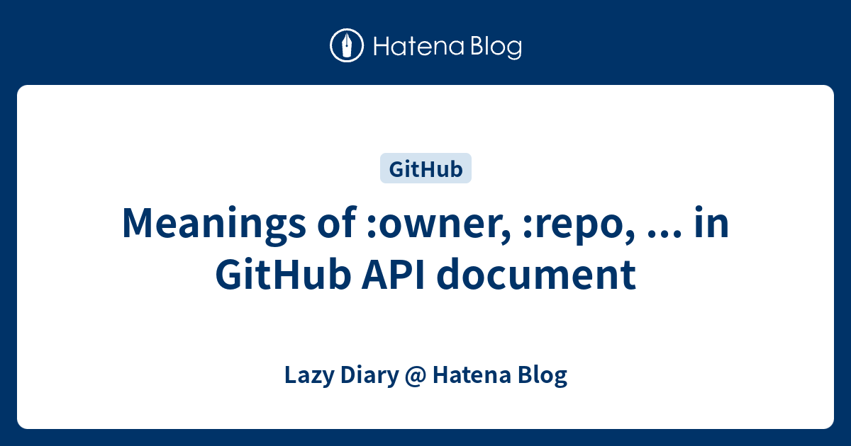 meanings-of-owner-repo-in-github-api-document-lazy-diary