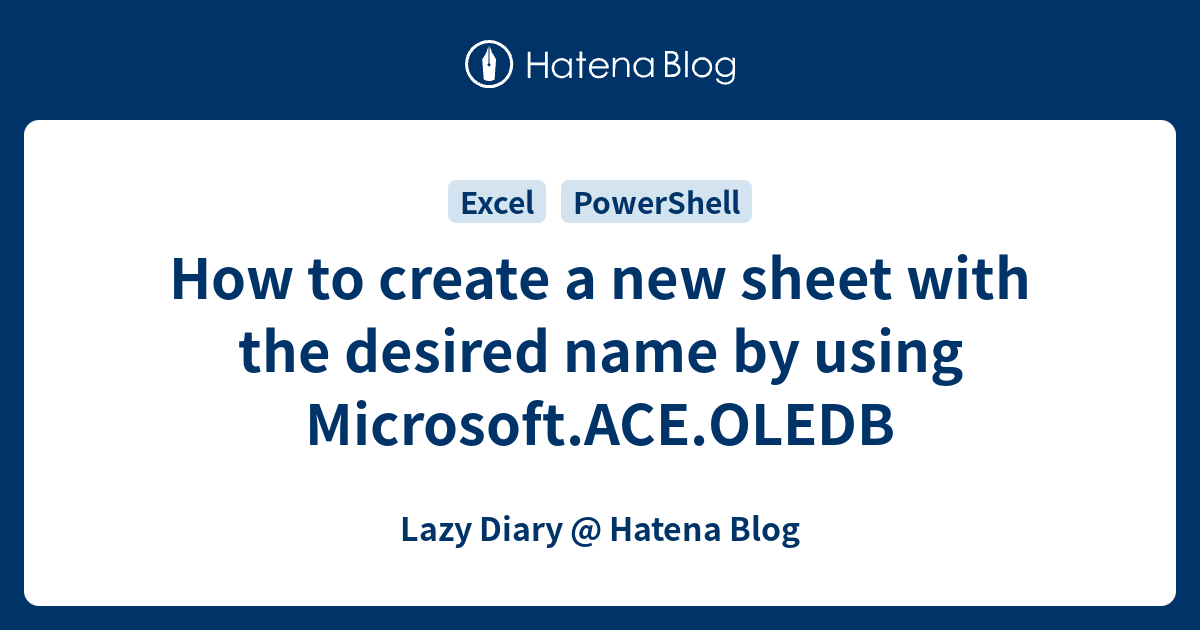 how-to-create-a-new-sheet-with-the-desired-name-by-using-microsoft-ace