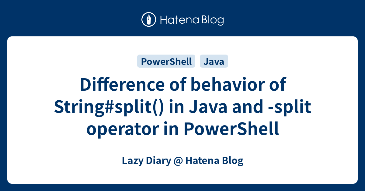 difference-of-behavior-of-string-split-in-java-and-split-operator-in