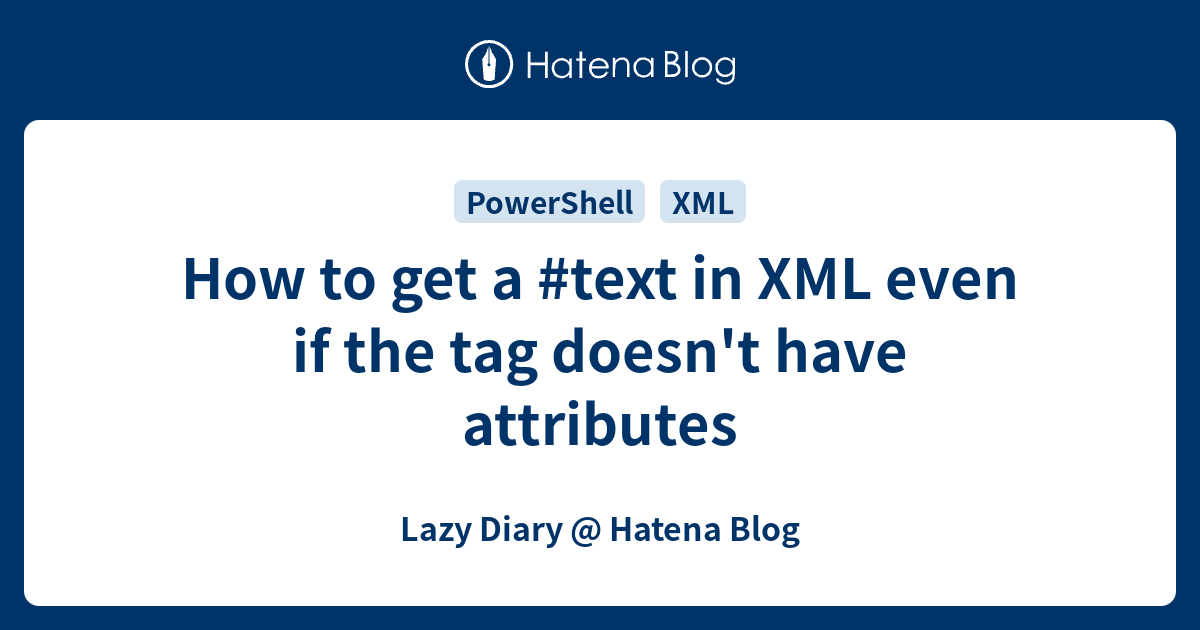 How to get a #text in XML even if the tag doesn't have attributes ...