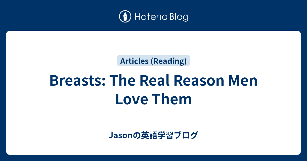 Breasts The Real Reason Men Love Them Jason 