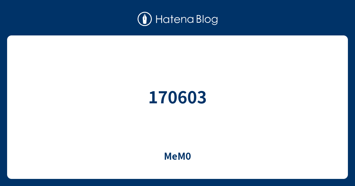 170603 - MeM0