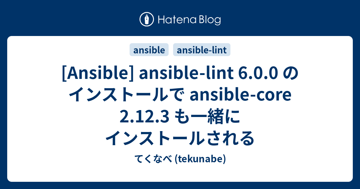 ansible-ansible-lint-6-0-0-ansible-core-2-12-3-tekunabe