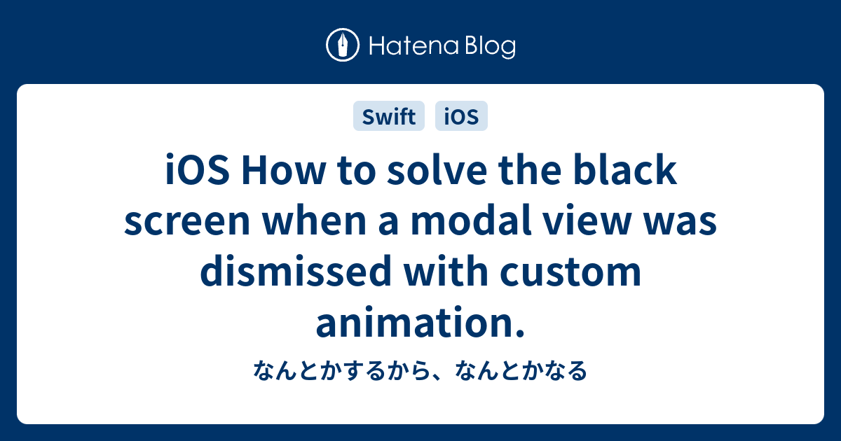 iOS How to solve the black screen when a modal view was dismissed with ...