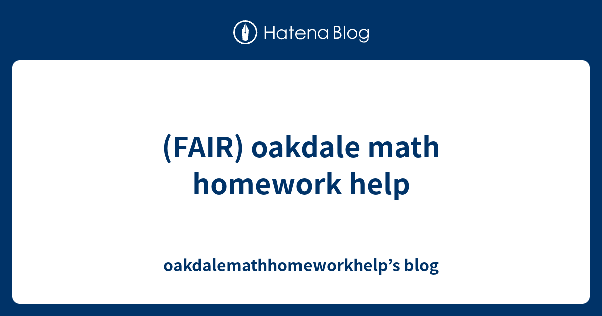 oakdale math homework help