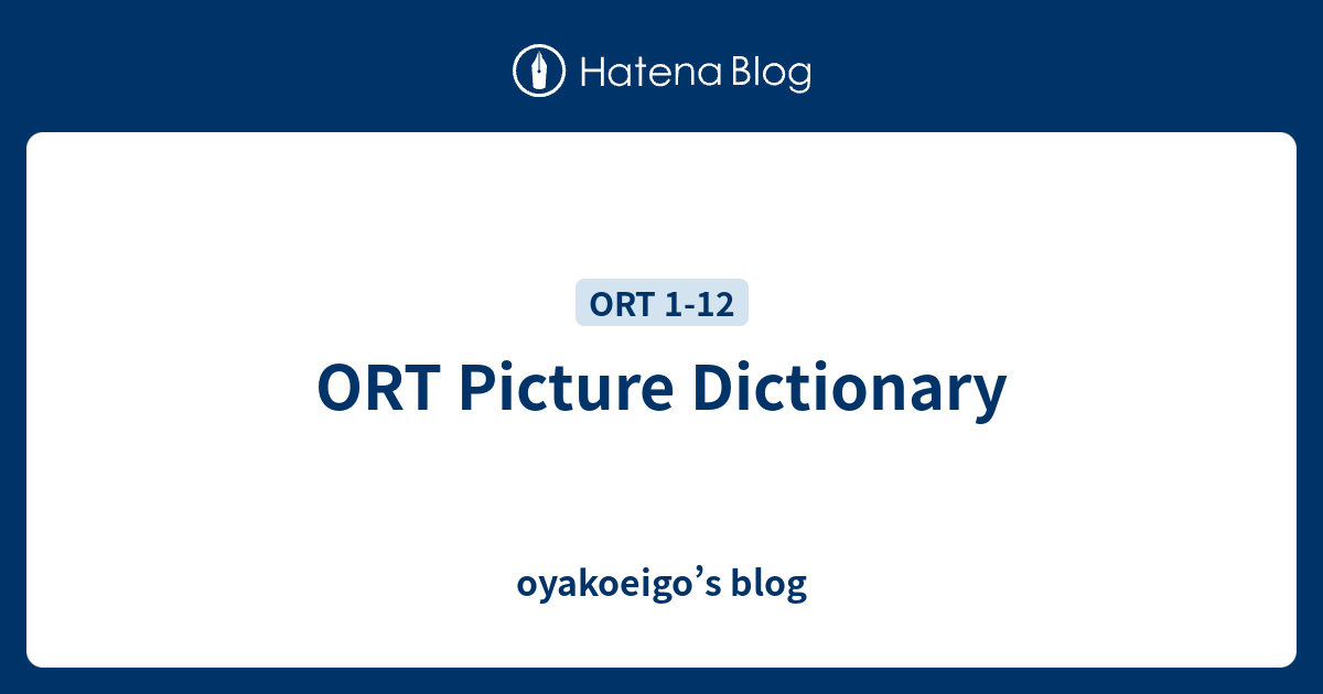 ort-picture-dictionary-oyakoeigo-s-blog