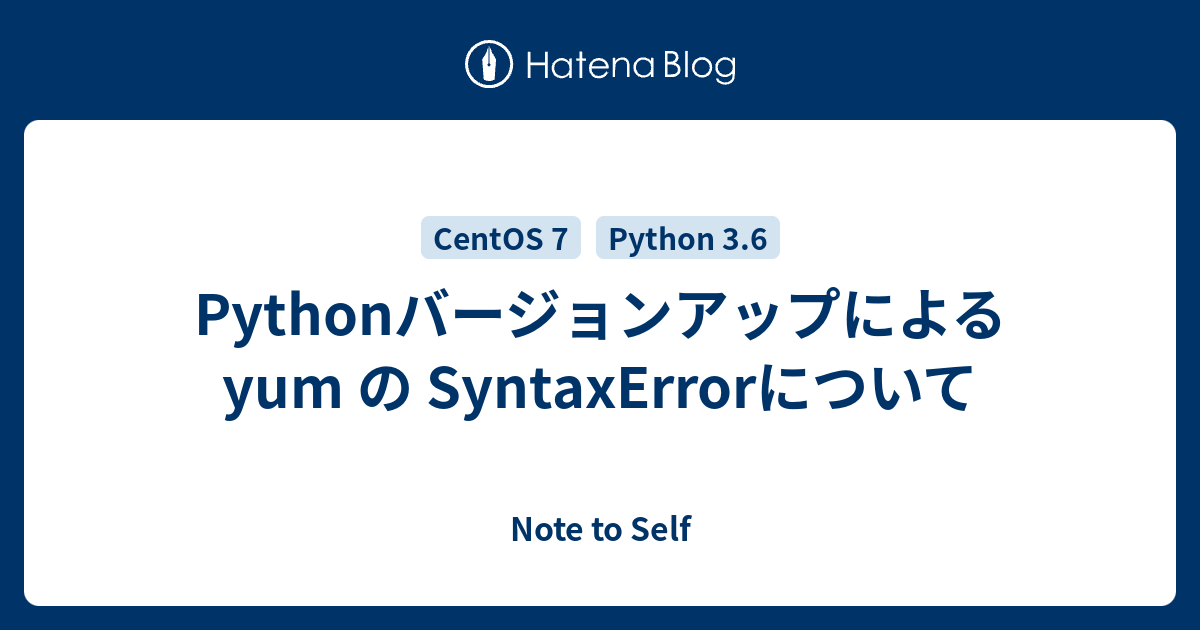 python-yum-syntaxerror-note-to-self