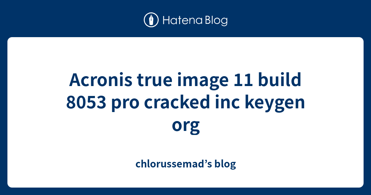 acronis true image 11 build 8053 home serial number