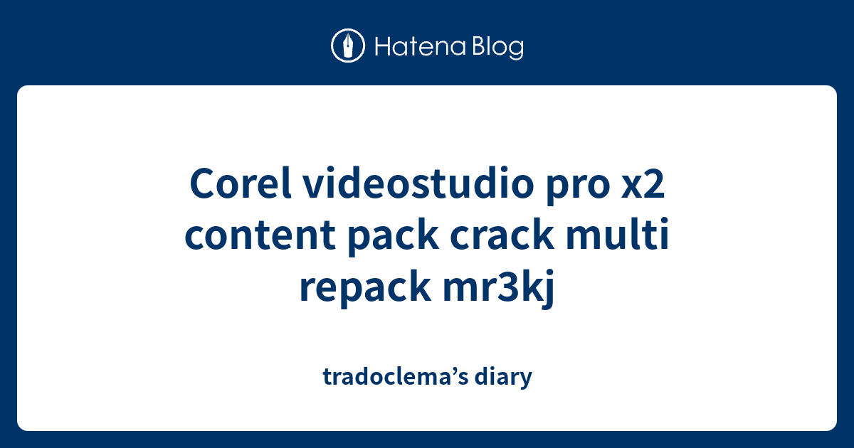 Corel videostudio pro x2 content pack crack multi repack mr3kj