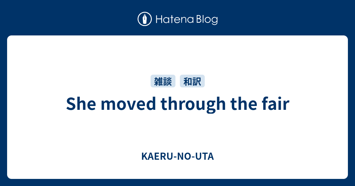 She Moved Through The Fair Kaeru No Uta
