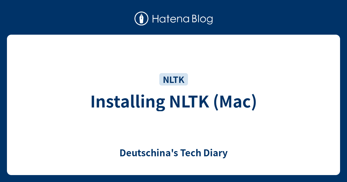 installing-nltk-mac-deutschina-s-tech-diary