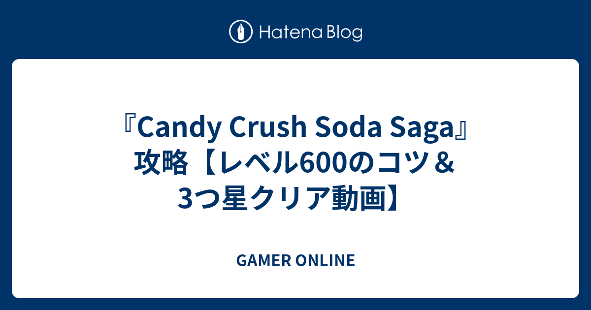 candy-crush-soda-saga-600-3-gamer-online