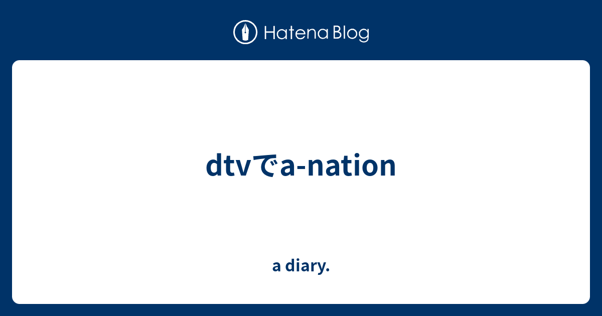 Dtvでa Nation A Diary