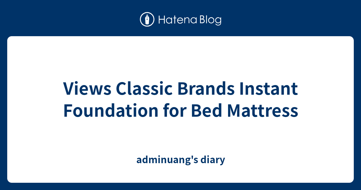 classic brands instant foundation for bed mattress