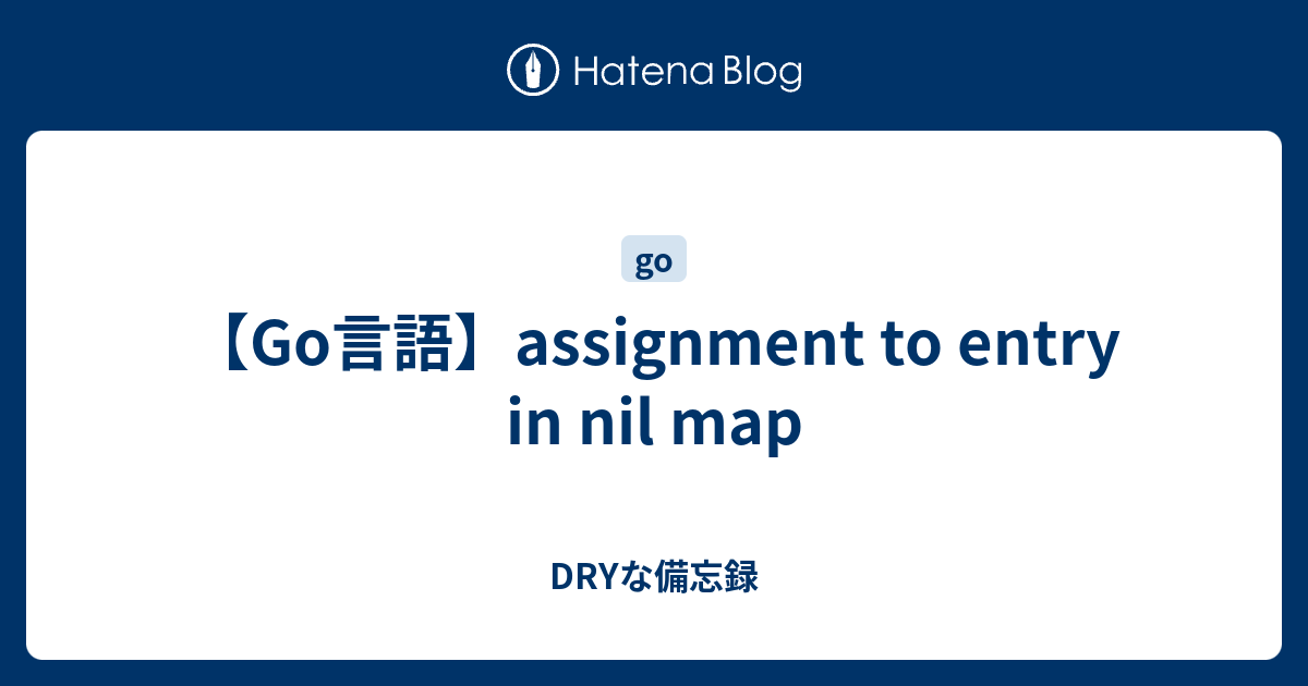 assignment to entry in nil map docker login