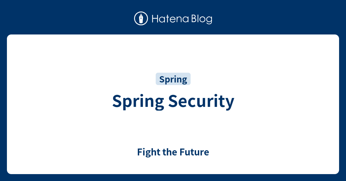 Spring Security - Fight the Future